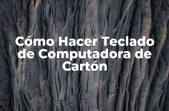 Cómo Hacer Teclado de Computadora de Cartón