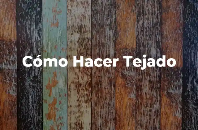 ¿Qué es un Tejado y para Qué Sirve?