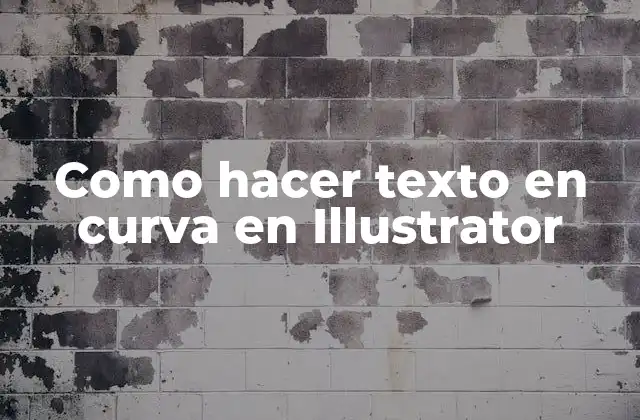 ¿Qué es el texto en curva en Illustrator?