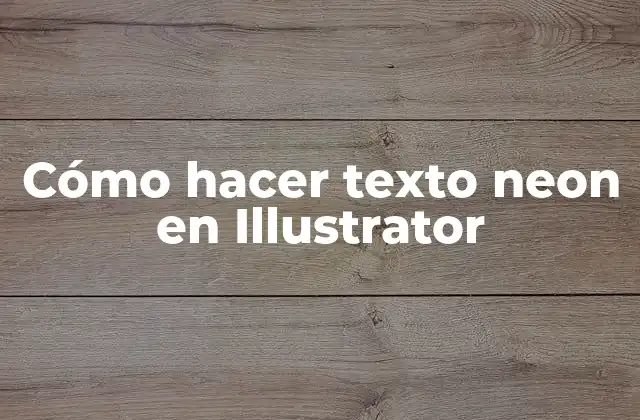Cómo Hacer Texto Neon en Illustrator 2 Cómo hacer texto neon en Illustrator