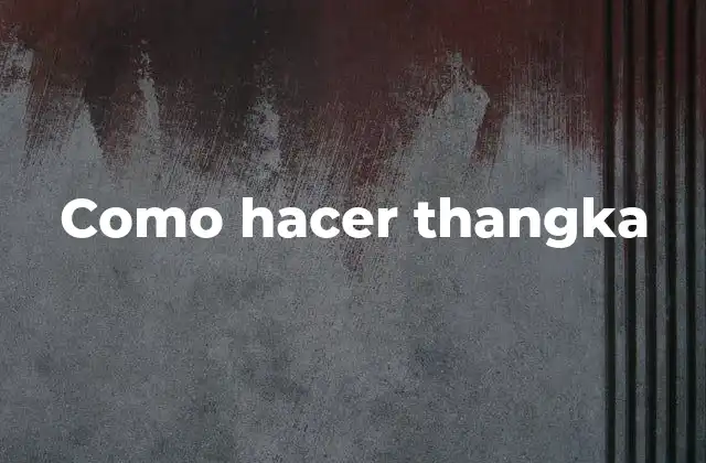 Como Hacer Thangka