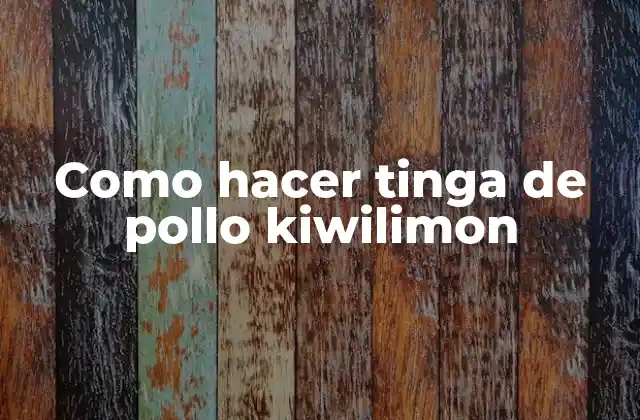 Como Hacer Tinga de Pollo Kiwilimon