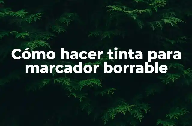 Cómo Hacer Tinta para Marcador Borrable 2 Cómo hacer tinta para marcador borrable