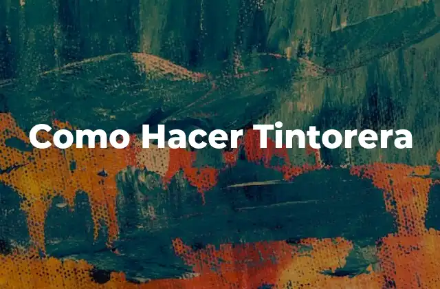 Como Hacer Tintorera