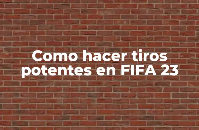 Como Hacer Tiros Potentes en Fifa 23