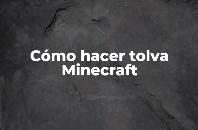 ¿Qué es una tolva en Minecraft y para qué sirve?