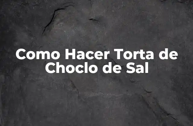 Como Hacer Torta de Choclo de Sal
