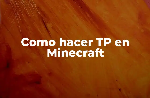 Como Hacer Tp en Minecraft