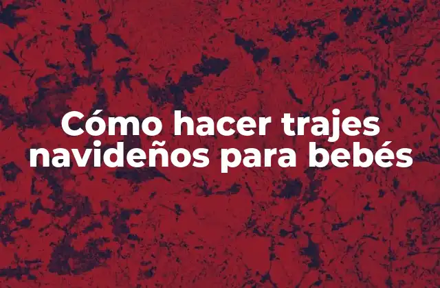 ¿Qué es un traje navideño para bebés?