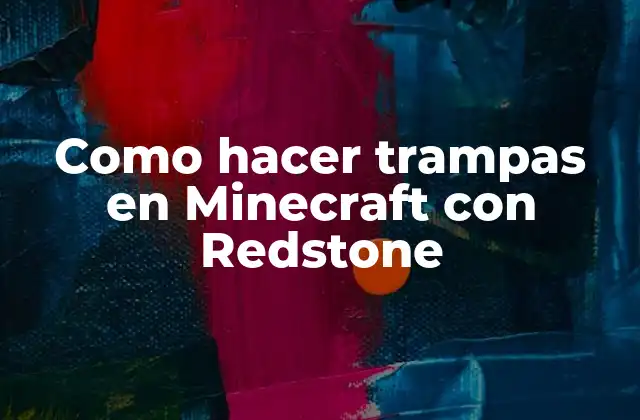 Como Hacer Trampas en Minecraft con Redstone