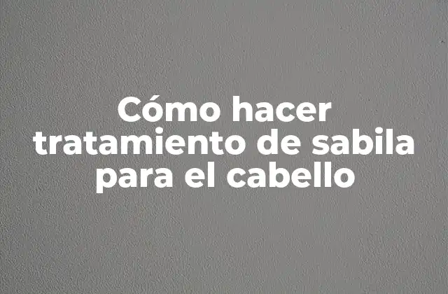 Cómo Hacer Tratamiento de Sabila para el Cabello