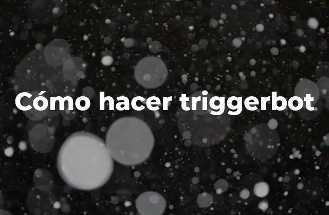 Cómo Hacer Triggerbot