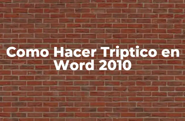 ¿Qué es un Triptico y para Qué Sirve en Word 2010?