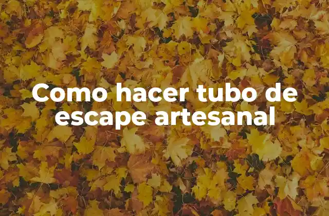 Como Hacer Tubo de Escape Artesanal