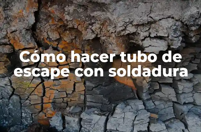 Cómo Hacer Tubo de Escape con Soldadura