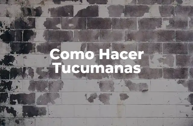 ¿Qué son las Tucumanas?