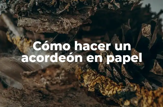 Cómo Hacer un Acordeón en Papel