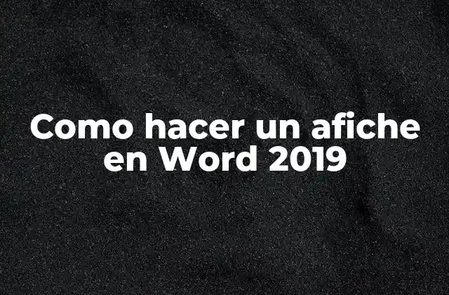 Como Hacer un Afiche en Word 2019