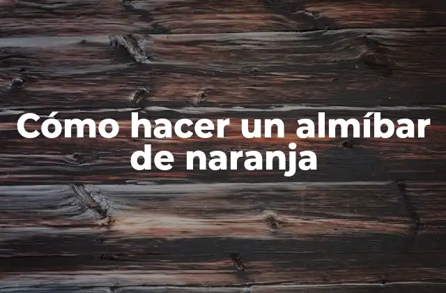 Cómo Hacer un Almíbar de Naranja