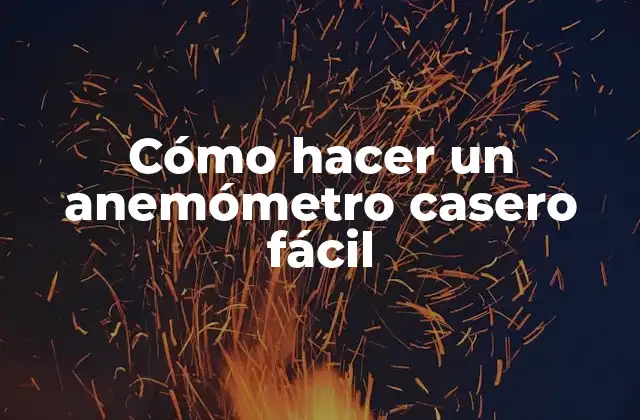 Cómo Hacer un Anemómetro Casero Fácil