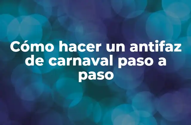 Cómo Hacer un Antifaz de Carnaval Paso a Paso