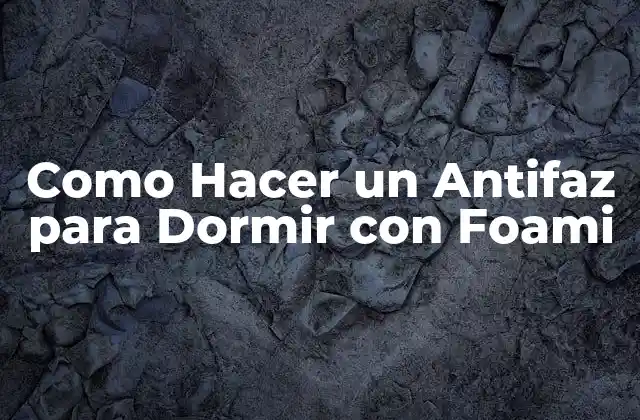 Como Hacer un Antifaz para Dormir con Foami