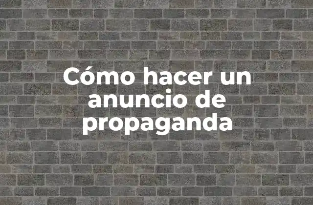 Cómo Hacer un Anuncio de Propaganda 2 Cómo hacer un anuncio de propaganda