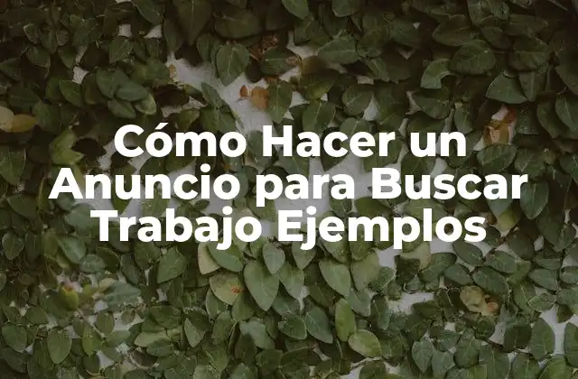 Cómo Hacer un Anuncio para Buscar Trabajo Ejemplos