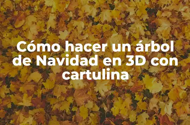 Cómo Hacer un Árbol de Navidad en 3d con Cartulina