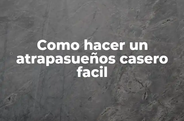 Como Hacer un Atrapasueños Casero Facil