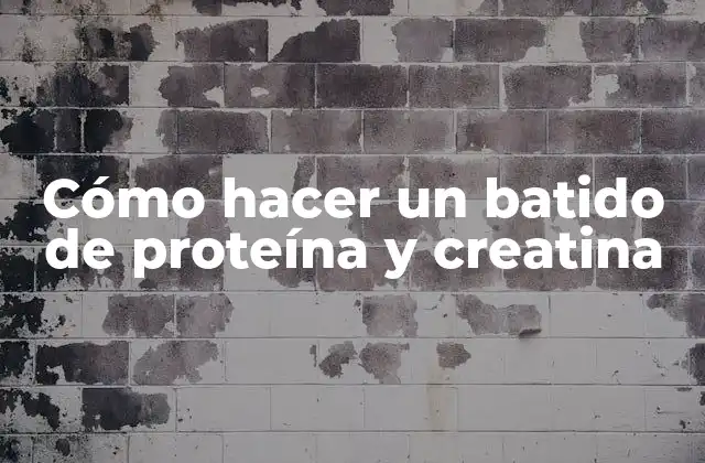 Cómo Hacer un Batido de Proteína y Creatina 2 ¿Qué es un batido de proteína y creatina?