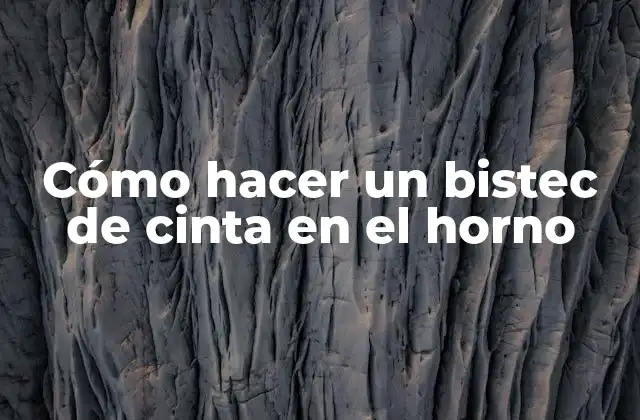 Cómo Hacer un Bistec de Cinta en el Horno