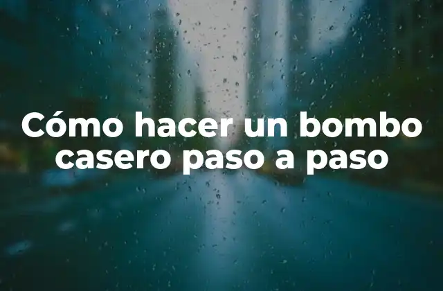 Cómo Hacer un Bombo Casero Paso a Paso