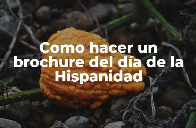 Como Hacer un Brochure Del Día de la Hispanidad
