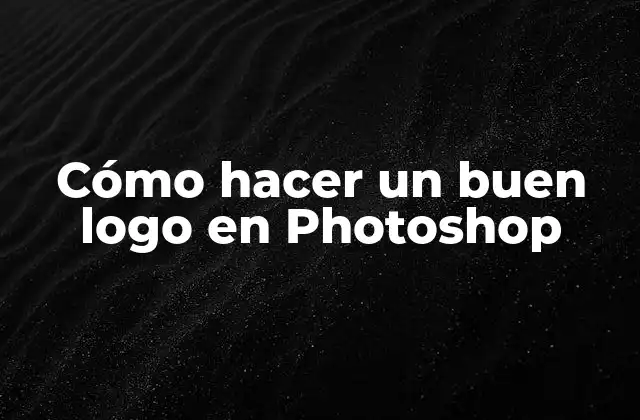 Cómo hacer un buen logo en Photoshop