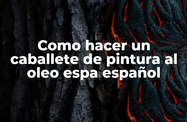 Como Hacer un Caballete de Pintura Al Oleo Espa Español