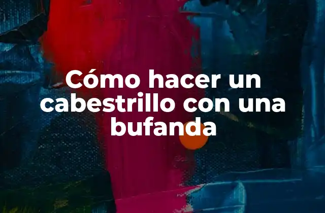 Cómo Hacer un Cabestrillo con una Bufanda