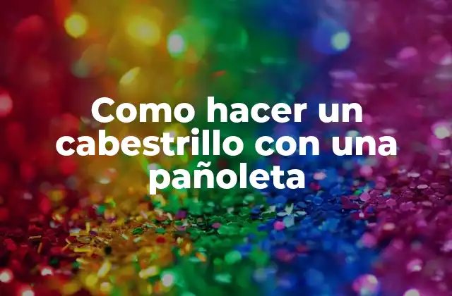 Como Hacer un Cabestrillo con una Pañoleta