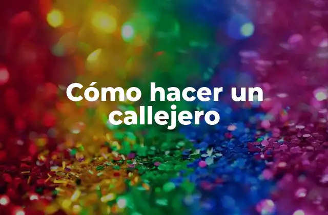Cómo Hacer un Callejero