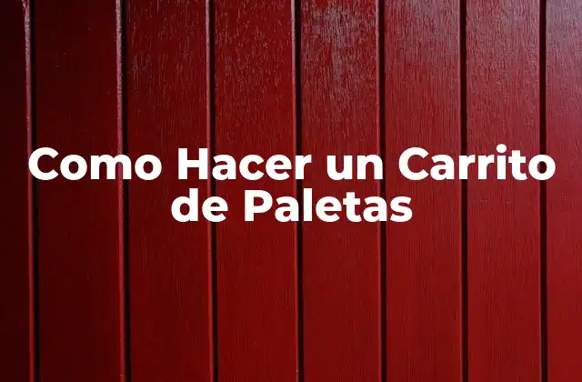 Como Hacer un Carrito de Paletas
