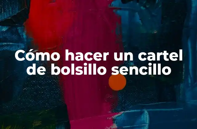 Cómo Hacer un Cartel de Bolsillo Sencillo
