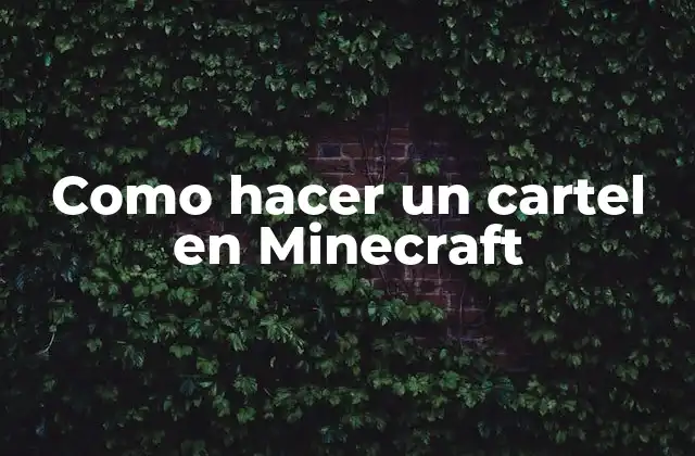 Como Hacer un Cartel en Minecraft