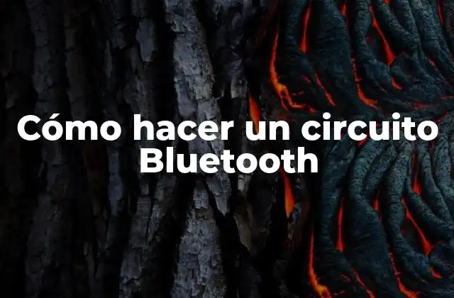 Cómo Hacer un Circuito Bluetooth