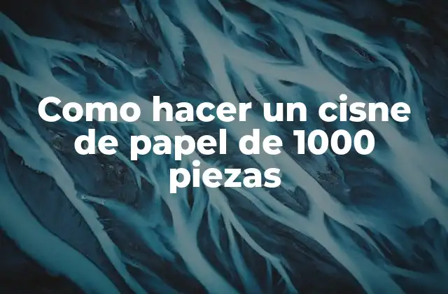 Como Hacer un Cisne de Papel de 1000 Piezas