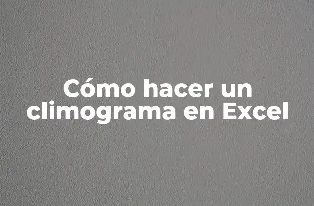 Cómo Hacer un Climograma en Excel
