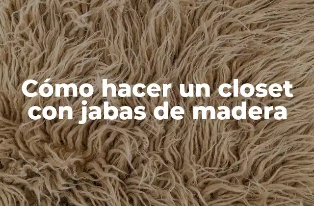 Cómo Hacer un Closet con Jabas de Madera