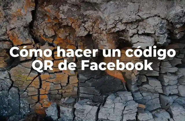 Cómo Hacer un Código Qr de Facebook