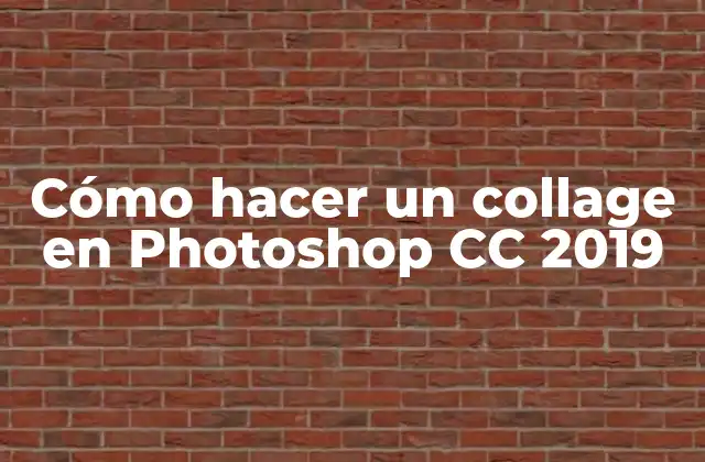 Cómo hacer un collage en Photoshop CC 2019