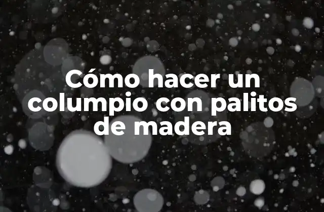 ¿Qué es un columpio con palitos de madera?
