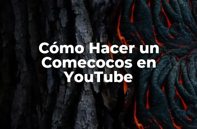 Cómo Hacer un Comecocos en Youtube